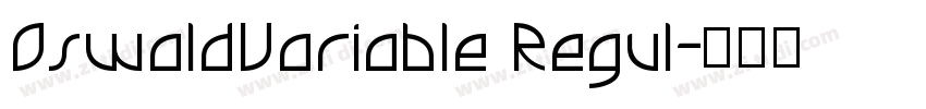 OswaldVariable Regul字体转换 OswaldVariable Regul字体转换